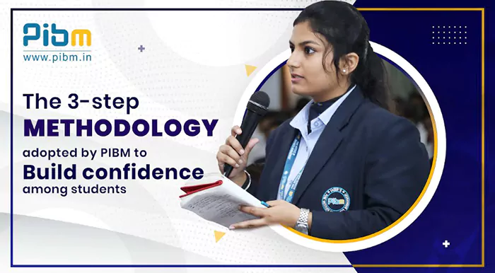 Building Confidence the PIBM-way: 3-Step Methodology to shape students’ Personalities