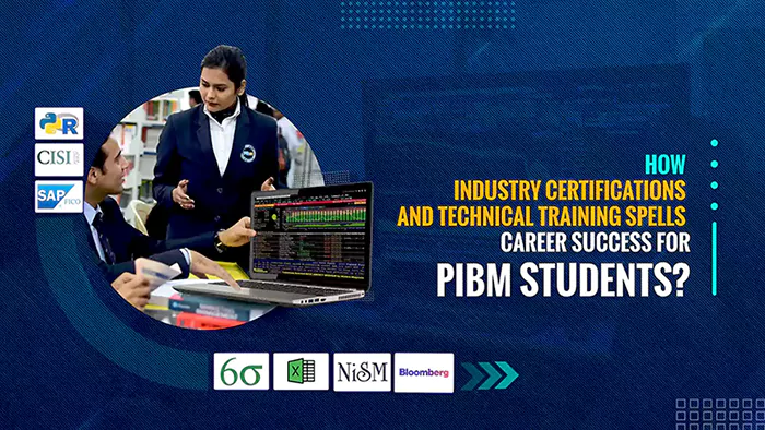 How Industry Certifications and Technical Training spell Career Success for PIBM Students?